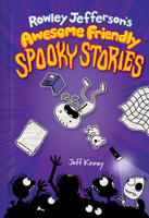 Rowley Jefferson’s Awesome Friendly Spooky Stories 1419756974 Book Cover