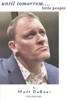 Until Tomorrow....Little People 1794762310 Book Cover