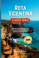 Rota Vicentina Coastal Hikes 2026: Discover Spring Family Joy on Portugal's Nature Trails with Itineraries and Local Tips B0GMWQ1LBK Book Cover
