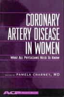 Coronary Artery Disease In Women (Womens Health) 0943126681 Book Cover