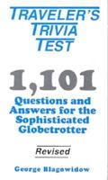 Traveler's Trivia Test: 1,101 Questions and Answers for the Sophisticated Globetrotter 0870529153 Book Cover