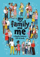 My Family and Me: A Family History Fill-In Book 0062914847 Book Cover