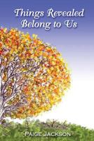 Things Revealed Belong to Us 1497412978 Book Cover