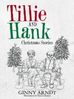 Tillie and Hank: Christmas Stories 1490853685 Book Cover