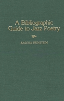 A Bibliographic Guide To Jazz Poetry 0313294690 Book Cover