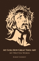 My God How Great Thou Art 1913289559 Book Cover