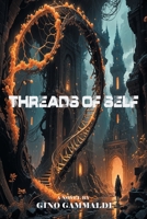 Threads of Self: "An Awakening of Self-Discovery" B0DZ77YFPG Book Cover