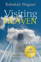 Visiting Heaven 1984559052 Book Cover