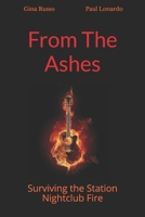 From The Ashes: Surviving the Station Nightclub Fire B084DHCYYQ Book Cover