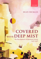 Covered with Deep Mist: The Development of Quantum Gravity (1916-1956) 0199602956 Book Cover