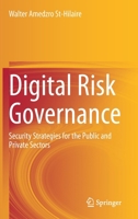 Digital Risk Governance: Security Strategies for the Public and Private Sectors 3030613887 Book Cover