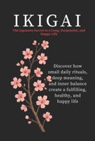 Ikigai: The Japanese Secret to a Long, Purposeful, and Happy Life (Chromatica - Book ING) B0F7Y1BLSB Book Cover