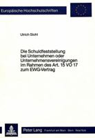 Die Schuldfeststellung Bei Unternehmen Oder Unternehmensvereinigungen Im Rahmen Des Art. 15 Vo 17 Zum Ewg-Vertrag: Ein Beitrag Zum Wirtschaftsstrafrec 3820497641 Book Cover