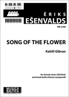 Song of the Flower: for SSSAAA Choir and Hand-bells (Choral Octavo) B0B14FGY5V Book Cover