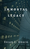 Immortal Legacy 1687148392 Book Cover