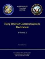 Navy Interior Communications Electrician: Volume 2 - Navedtra 14121 - (Nonresident Training Course) 1304256049 Book Cover