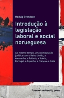 Introdução à legislação laboral e social norueguesa: Ao mesmo tempo, uma comparação jurídica com o Reino Unido, a Alemanha, a Polónia, a Suécia, ... a França e a Itália (Portuguese Edition) 3690351502 Book Cover