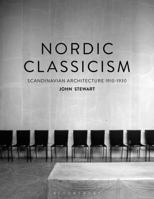 Nordic Classicism: Scandinavian Architecture 1910-1930 135015444X Book Cover