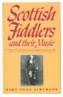 Scottish Fiddlers and Their Music 0575031743 Book Cover