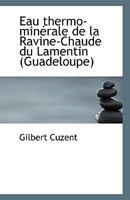 Eau thermo-minérale de la Ravine-Chaude du Lamentin 1113399775 Book Cover