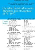 Canadian Prairie Mennonite Ministers' Use of Scripture: 1874-1977 1525511203 Book Cover