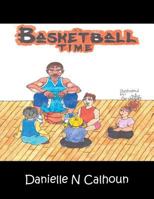 It's Basketball Time 1546210377 Book Cover