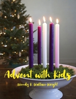 Advent with Kids 1639370749 Book Cover