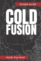 Cold Fusion B084DGPZR2 Book Cover