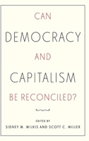 Can Democracy and Capitalism Be Reconciled? 0197774695 Book Cover