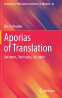 Aporias of Translation: Literature, Philosophy, Education 303097894X Book Cover