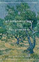 Phenomenology and Forgiveness 1786607794 Book Cover