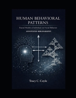 Human Behavioral Patterns: Fractal Models of Individual and Social Behavior: ANNOTATED BIBLIOGRAPHY B0GSN2MBJB Book Cover