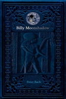 Billy Moonshadow B098GVJ9GQ Book Cover