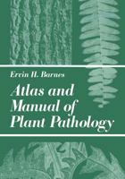 Atlas and Manual of Plant Pathology B00JVVSA4M Book Cover