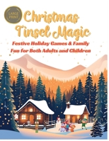 Christmas Tinsel Magic: Festive Holiday Games & Family Fun for Both Adults and Children B0DRP6HKM4 Book Cover