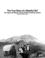 The True Story of a Bashful Girl 1496032187 Book Cover
