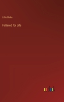 Fettered for Life 336882905X Book Cover