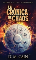 La Crónica de Chaos (Las Crónicas de la Luz y la Sombra) (Spanish Edition) 4824145759 Book Cover