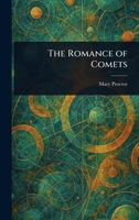 The Romance of Comets B0006AJSPC Book Cover