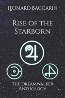 Rise of the Starborn: The Dreamwalker Anthology B0DPNBW7FM Book Cover