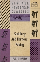 Saddlery And Harness-Making 1409727416 Book Cover