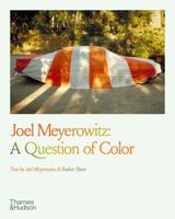 Joel Meyerowitz: A Question of Color 0500297894 Book Cover