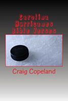 Carolina Hurricanes Bible Verses: 101 Motivational Verses for the Believer 198499221X Book Cover