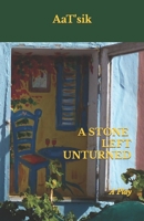 A Stone Left Unturned 1723782599 Book Cover