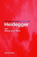 Routledge Philosophy GuideBook to Heidegger and Being and Time (Routledge Philosophy Guidebooks) 0415100933 Book Cover