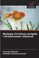 Biologia Cirrhinus mrigala i Oreochromis niloticus (Polish Edition) 6209579906 Book Cover
