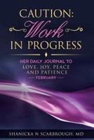 Caution: Work in Progress: Her Daily Journal to 1981894977 Book Cover