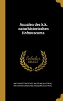 Annalen des k.k. naturhistorischen Hofmuseums. 1248323211 Book Cover