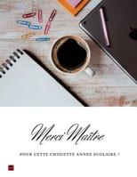 Merci Ma�tre Pour Cette Chouette Ann�e Scolaire ! 1074126963 Book Cover