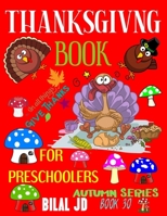 Thanksgiving Book for Preschoolers: Coloring Books: Activity Books: Thanksgiving Books-Paperback 1704128862 Book Cover